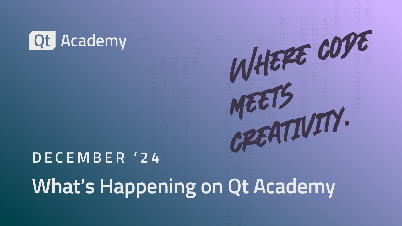 What's Happening on Qt Academy - December '24